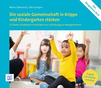 Produktbild: Die soziale Gemeinschaft in Krippe und Kindergarten st&auml;rken