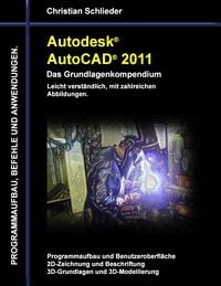 Produktbild: Autodesk AutoCAD 2011 - Das Grundlagenkompendium