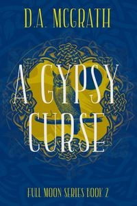 Produktbild: A Gypsy Curse (Full Moon Series, #2)