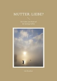 Produktbild: Mutter. Liebe?