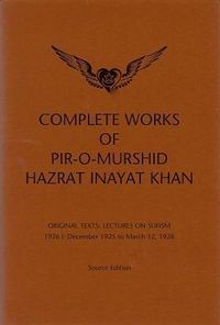 Bild vom Artikel Complete Works of Pir-O-Murshid Hazrat Inayat Khan: Lectures on Sufism 1926 I vom Autor Hazrat Inayat Khan