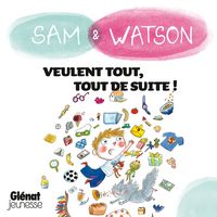Produktbild: Sam & Watson veulent tout, tout de suite