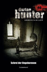 Produktbild: Vlcek, E: Dorian Hunter 46 - Schrei der Ungeborenen