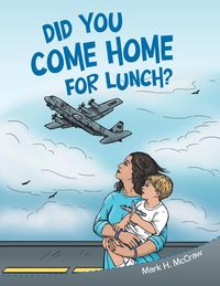 Produktbild: Did You Come Home for Lunch?