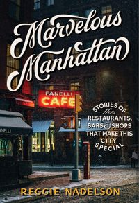 Bild vom Artikel Marvelous Manhattan vom Autor Reggie Nadelson