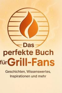 Produktbild: Das perfekte Buch f&uuml;r Grill-Fans