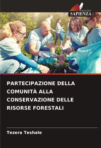 Produktbild: Partecipazione Della Comunit&agrave; Alla Conservazione Delle Risorse Forestali