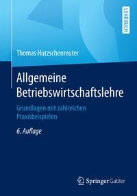 Bild vom Artikel Allgemeine Betriebswirtschaftslehre vom Autor Thomas Hutzschenreuter