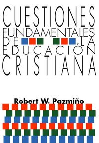 Produktbild: Cuestiones Fundamentales de la Educaci&oacute;n Cristiana