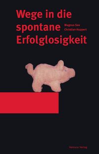 Produktbild: Wege in die spontane Erfolglosigkeit
