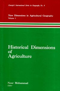 Produktbild: Historical Dimensions of Agriculture (New Dimensions in Agricultural Geography) (Concept's International Series in Geography No.4)