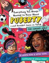 Produktbild: Everything You Always Wanted to Know About Puberty - and Shouldn't Learn on TikTok