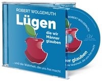 Produktbild: L&uuml;gen, die M&auml;nner glauben (H&ouml;rbuch [MP3])