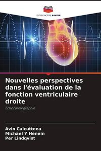 Produktbild: Nouvelles perspectives dans l'&eacute;valuation de la fonction ventriculaire droite