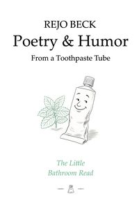Produktbild: Poetry & Humor from a Toothpaste Tube