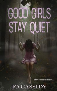 Produktbild: Good Girls Stay Quiet