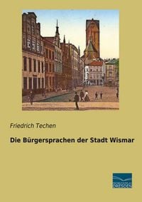 Produktbild: Die B&uuml;rgersprachen der Stadt Wismar