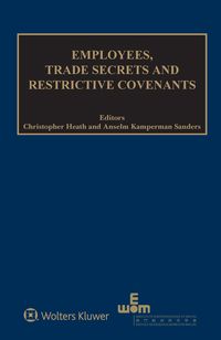 Produktbild: Employees, Trade Secrets and Restrictive Covenants