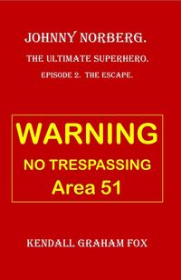 Produktbild: Johnny Norberg. The Ultimate Superhero. Episode 2. Escape.