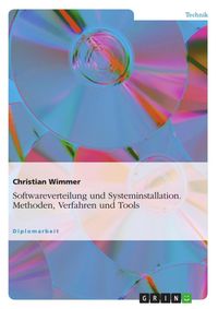 Produktbild: Softwareverteilung und Systeminstallation - Methoden, Verfahren und Tools
