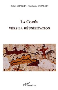 Produktbild: La Cor&eacute;e vers la r&eacute;unification