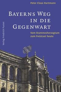 Produktbild: Bayerns Weg in die Gegenwart