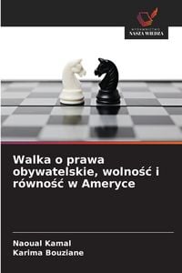 Produktbild: Walka o prawa obywatelskie, wolno&iquest;&iquest; i r&oacute;wno&iquest;&iquest; w Ameryce