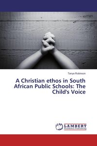 Produktbild: A Christian ethos in South African Public Schools: The Child's Voice