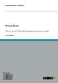 Produktbild: Formen und Wirkungen des partizipativen Journalismus. Wie eine st&auml;rkere Publikumsbeteiligung den Journalismus ver&auml;ndert