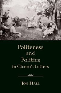 Produktbild: Politeness and Politics in Cicero's Letters
