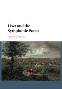 Produktbild: Liszt and the Symphonic Poem