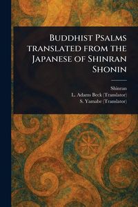 Produktbild: Buddhist Psalms Translated From the Japanese of Shinran Shonin