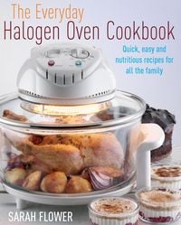 Produktbild: The Everyday Halogen Oven Cookbook