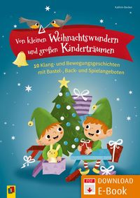 Produktbild: Von kleinen Weihnachtswundern und gro&szlig;en Kindertr&auml;umen