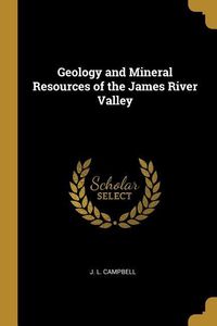 Produktbild: Geology and Mineral Resources of the James River Valley