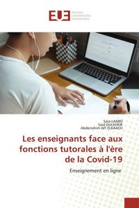 Produktbild: Les enseignants face aux fonctions tutorales &agrave; l'&egrave;re de la Covid-19
