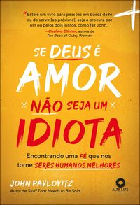 Produktbild: Se deus &eacute; amor, n&atilde;o seja um idiota