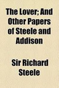 Produktbild: The Lover; And Other Papers of Steele and Addison