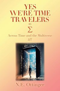 Produktbild: Yes, We're Time Travelers