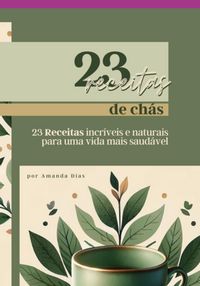 Produktbild: 23 Receitas De Ch&aacute;