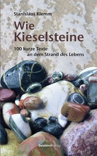 Bild vom Artikel Wie Kieselsteine vom Autor Stanislaus Klemm
