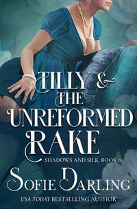 Produktbild: Tilly and the Unreformed Rake