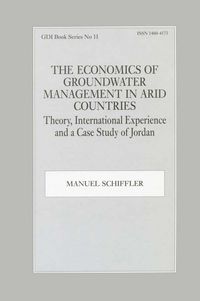 Produktbild: The Economics of Groundwater Management in Arid Countries