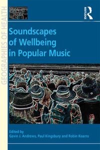 Produktbild: Soundscapes of Wellbeing in Popular Music