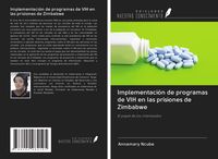 Produktbild: Implementaci&oacute;n de programas de VIH en las prisiones de Zimbabwe