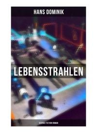 Produktbild: Lebensstrahlen: Science-Fiction-Roman