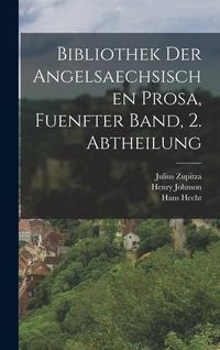Produktbild: Bibliothek der angelsaechsischen Prosa, fuenfter Band, 2. Abtheilung