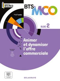 Produktbild: Bloc 2 Animer et Dynamiser l Offre Commerciale Bts Mco 1 et 2 2024