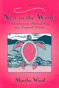 Produktbild: Nest in the Wind: Adventures in Anthropology on a Tropical Island