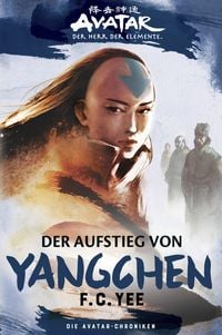 Produktbild: Die Avatar-Chroniken: Der Aufstieg von Yangchen